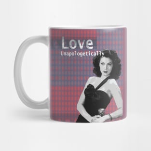 Ava Gardner - Love Unapologetically. Mug